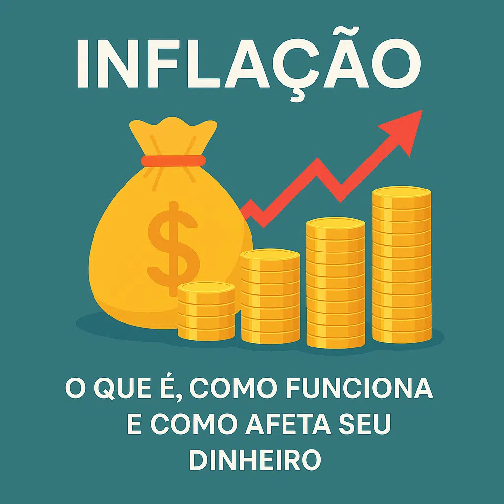 O que é a Inflação e seus impactos