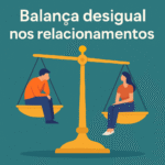 Balança desigual nos relacionamentos